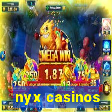 nyx casinos